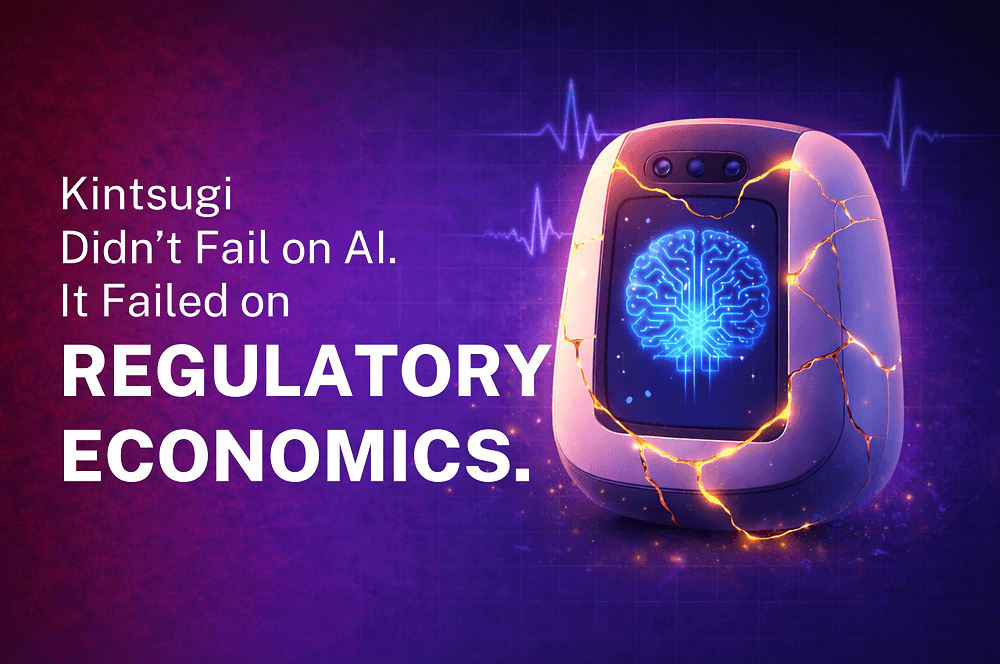 Kintsugi Didn’t Fail on AI. It Failed on Regulatory Economics.