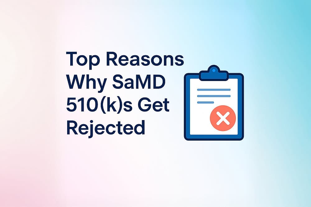 Top Reasons SaMD 510(k)s Get AI Letters (and How to Fix Them)